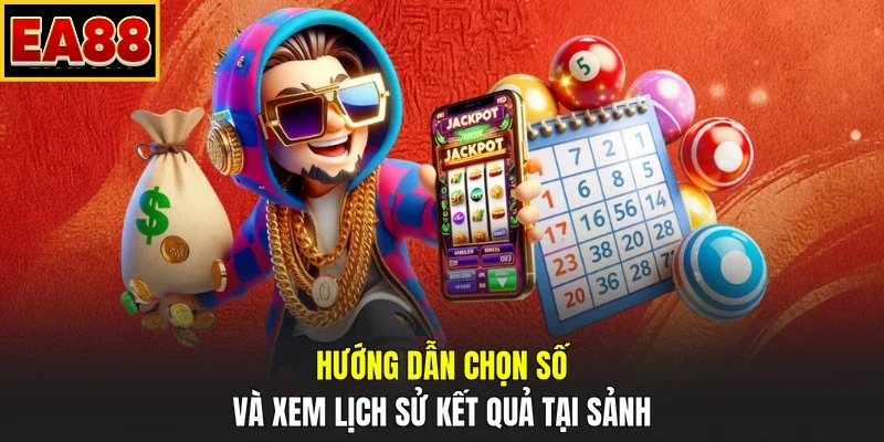 Hướng dẫn chọn số và xem lịch sử kết quả tại sảnh