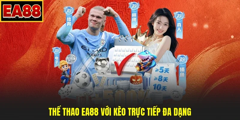 Thể thao EA88 với kèo trực tiếp đa dạng